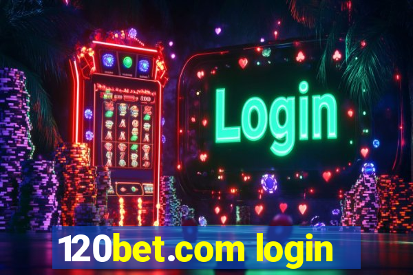 120bet.com login